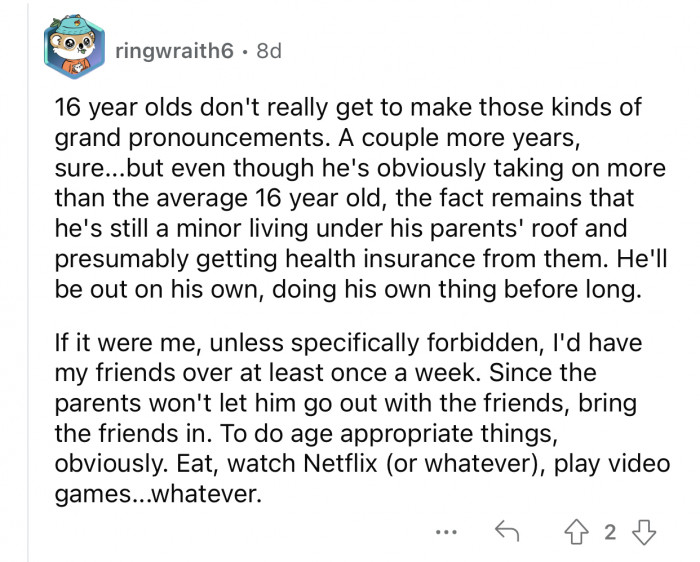 OP is still a minor and can't just make those kinds of grand pronouncements.