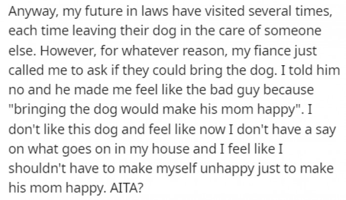 This wasn't the first time that her future in-laws were supposed to visit, and they would always respect their rule and find someone to take care of the dog while they were away.