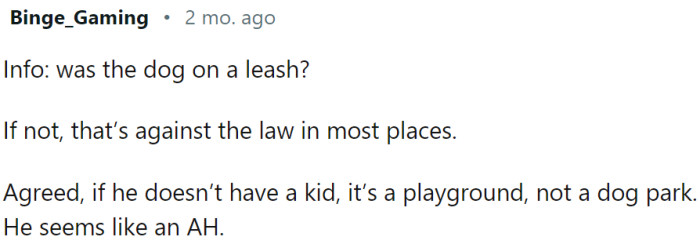 A dog without a leash is against the law, except in designated areas