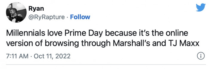 1. Okay but isn't this anyone? I mean I love prime day and I'm not a millennial.