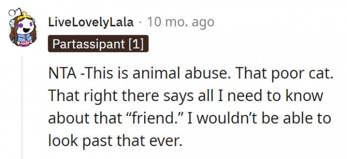 7. It's not something a friendship can easily recover from