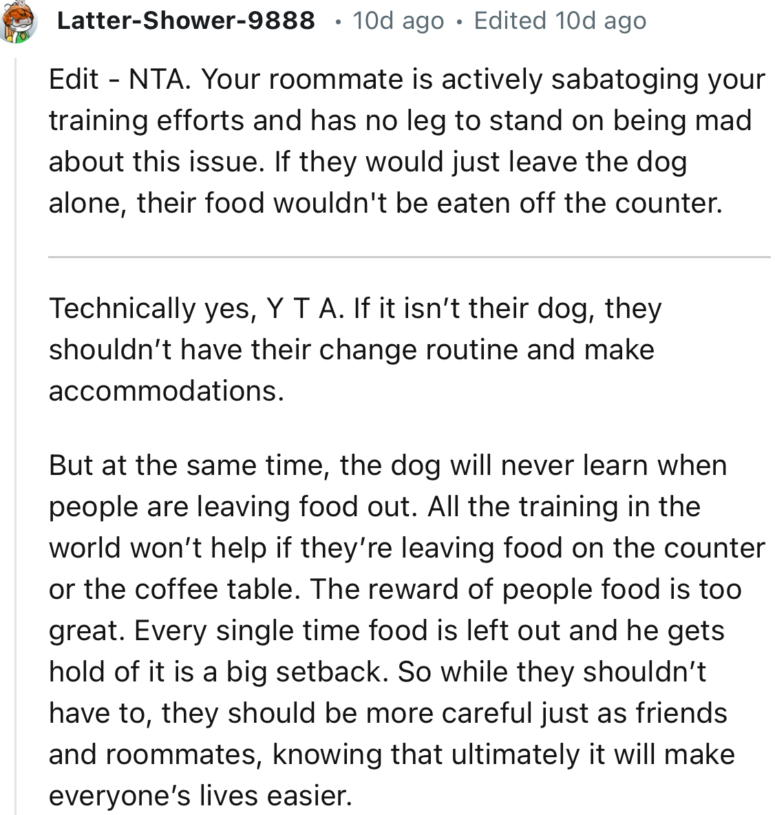 “The dog will never learn when people are leaving food out. All the training in the world won’t help if they’re leaving food on the counter or the coffee table.”