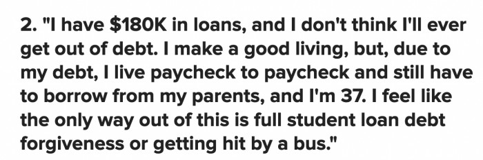 This person would finally be able to manage their debt without resorting to getting hit by a bus