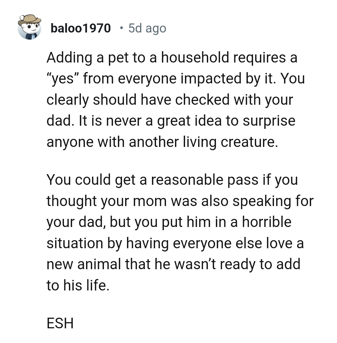 The OP put himself in a horrible situation by having everyone else love a new animal