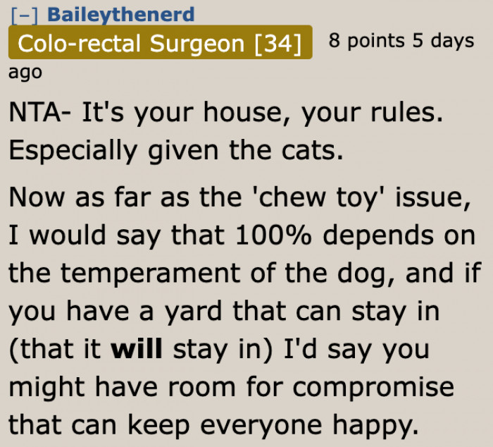 If his wife won't agree with him, then maybe they can just leave the dog out in the yard.